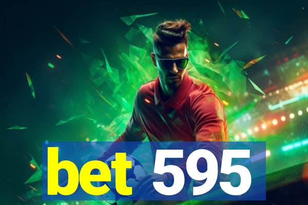 bet 595